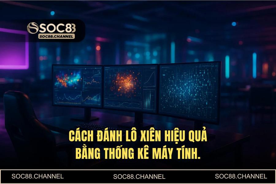 Phương pháp soi cầu hiện đại: Kết hợp thống kê máy tính và kinh nghiệm bạc nhớ