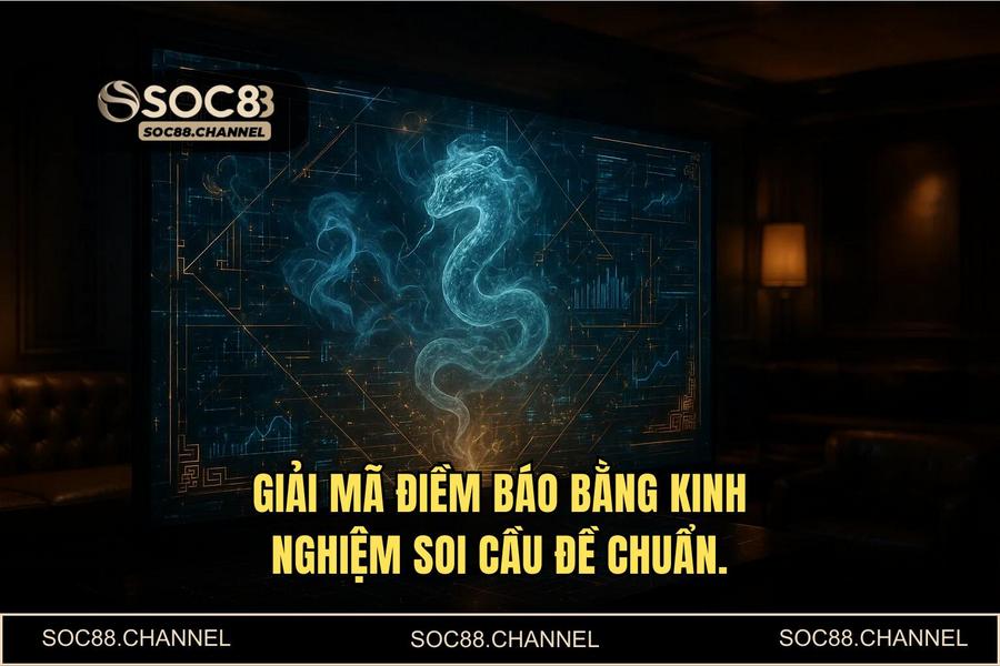 Giải mã điềm báo: Tìm kiếm con số may mắn từ kinh nghiệm soi cầu đề chuẩn theo chuyên gia